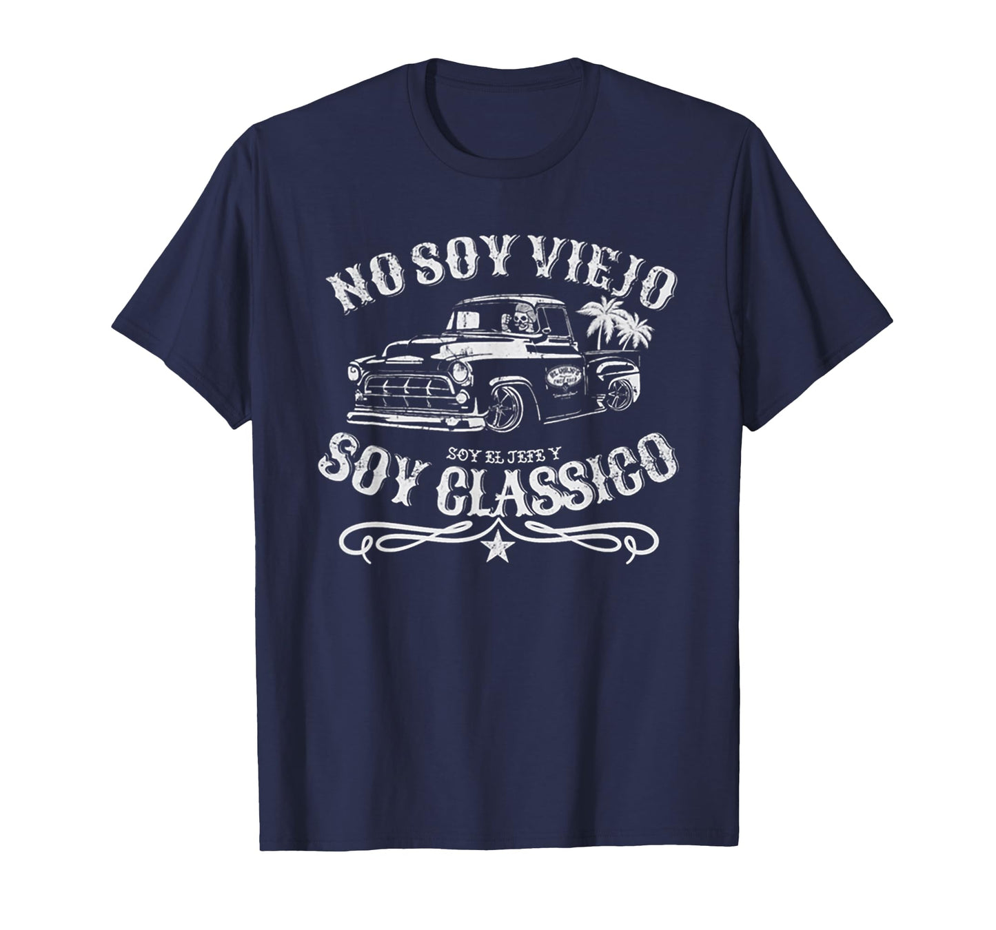 No Soy Viejo Soy El Jefe Y Soy Classico T-Shirt