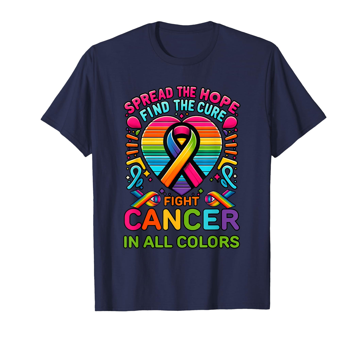 Fight Cancer In All And Every Color Ribbons Find Cure T-Shirt