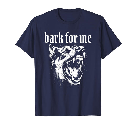 Bark for Me Gothic Fierce Dog T-Shirt