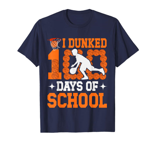 I Dunked 100 Days of School Basketball Lover Teacher Student T-Shirt