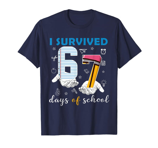 Funny I Survived 67 Days of School Meme Six Seven Teacher T-Shirt