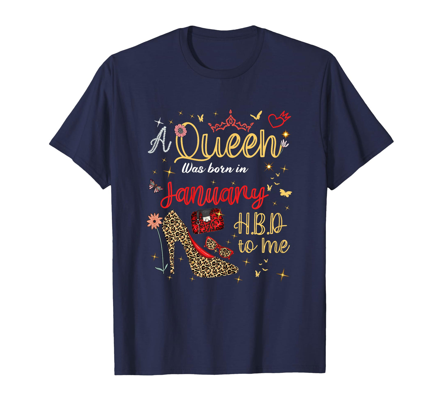 January Birthday Girl A Queen was Born in Bday Women T-Shirt
