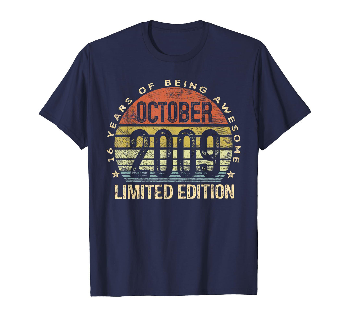 October 2009 Limited Edition 16-Year-Old 16th Birthday T-Shirt