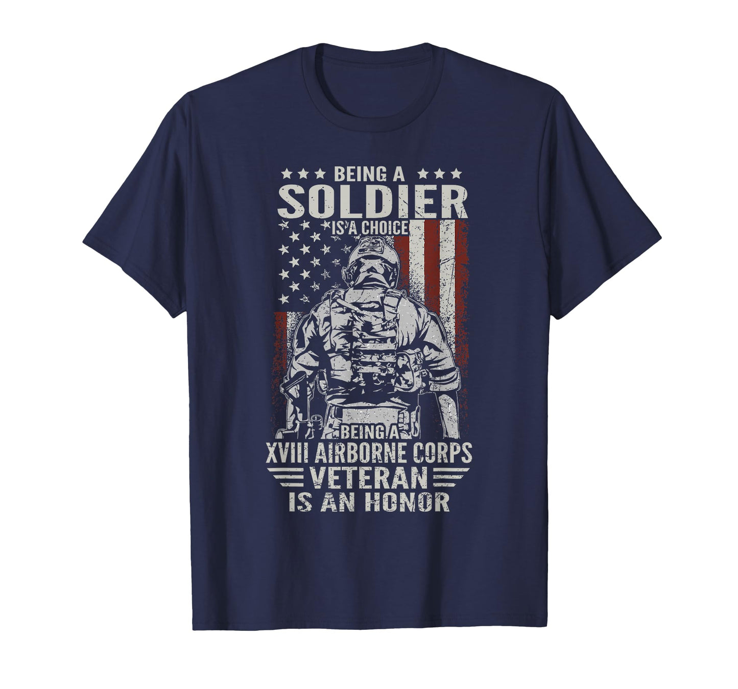 Being A 18th XVIII Airborne Corps US Veteran Is An Honor T-Shirt