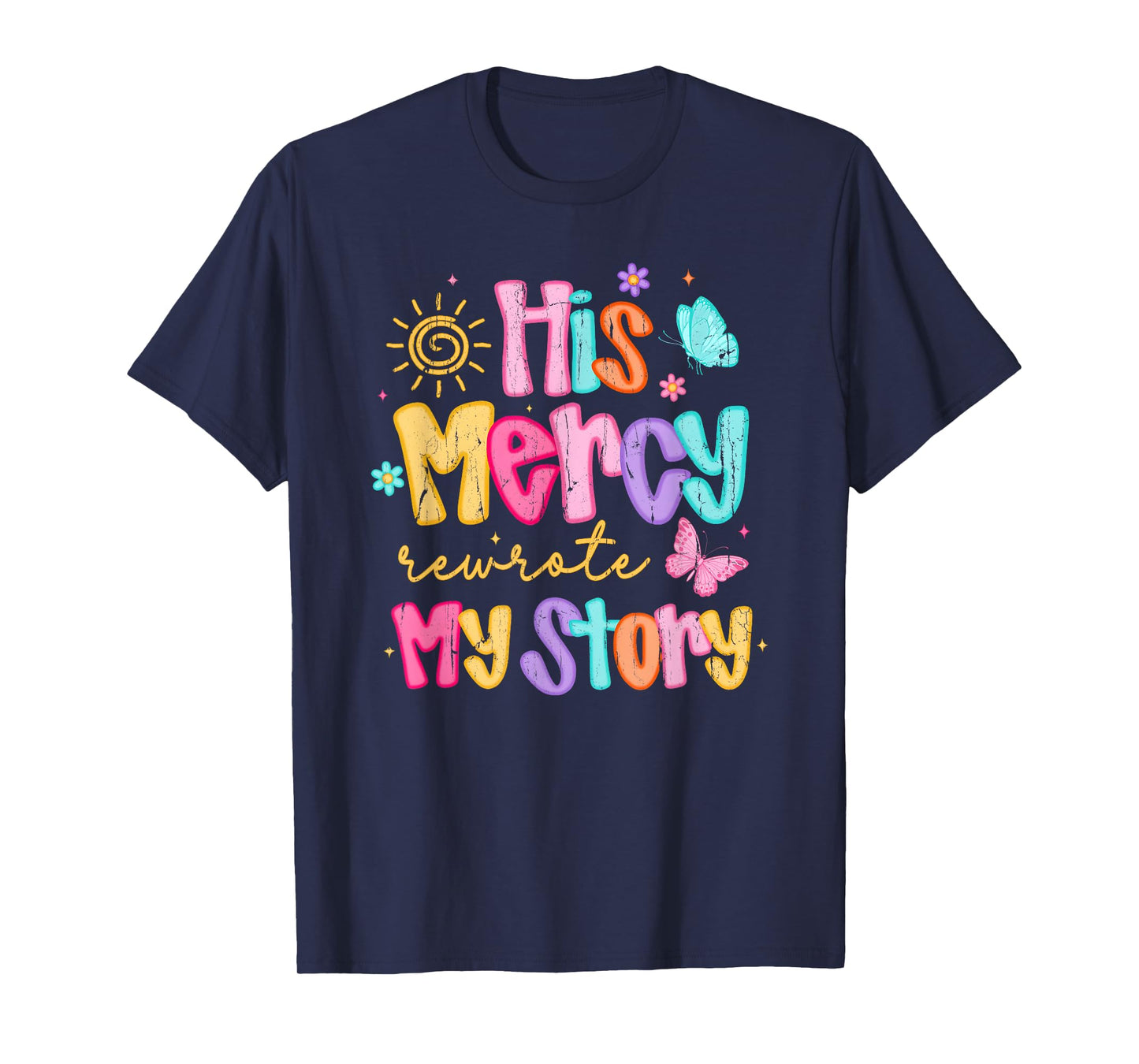 His Mercy Rewrote My Story, Thankful, Fall Christian T-Shirt