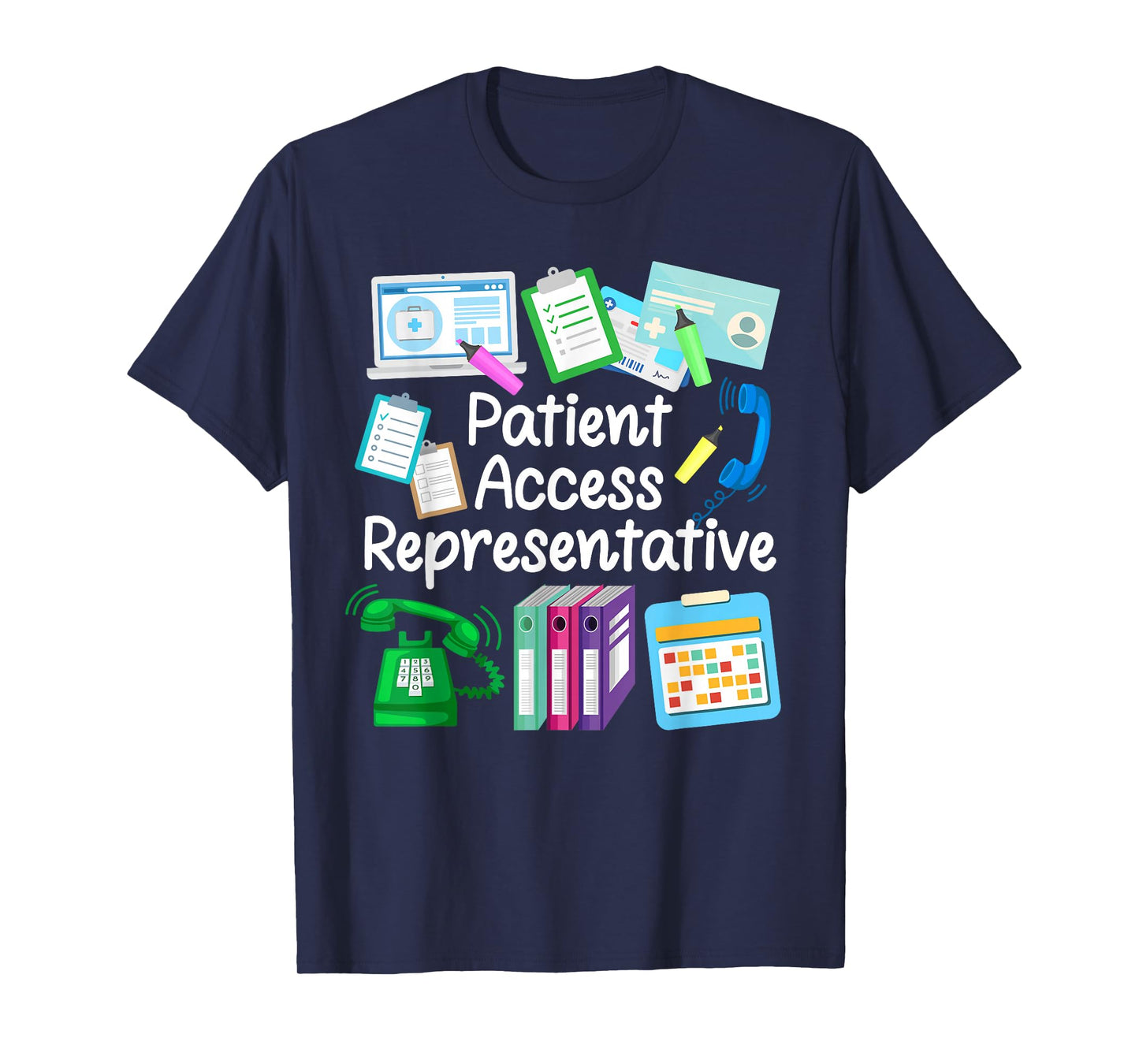 Patient Access Representative Patient Access Specialist T-Shirt
