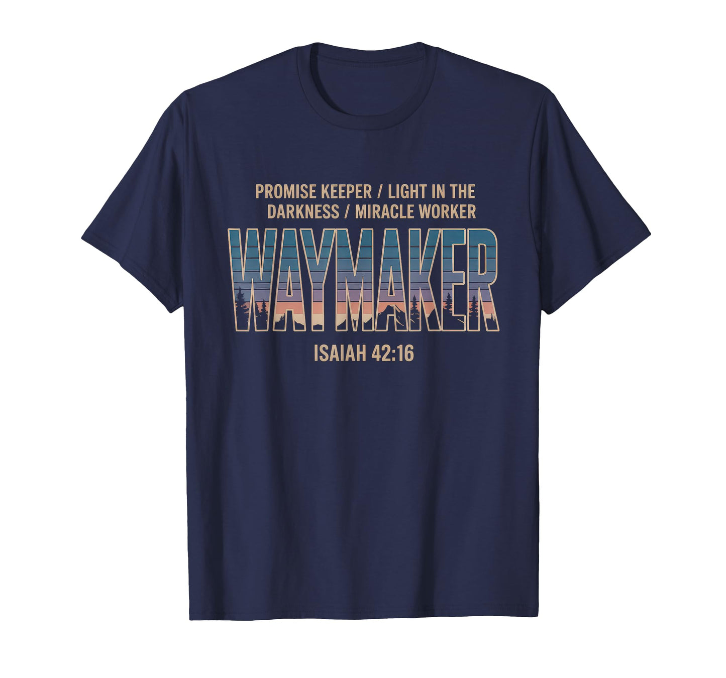 Waymaker Tshirt Promise Keeper Miracle Worker God Christian T-Shirt