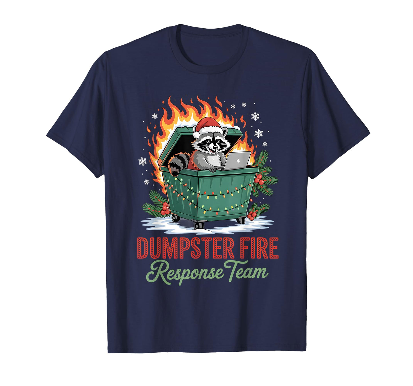 Dumpster Fire Response Team Leader Christmas T-Shirt