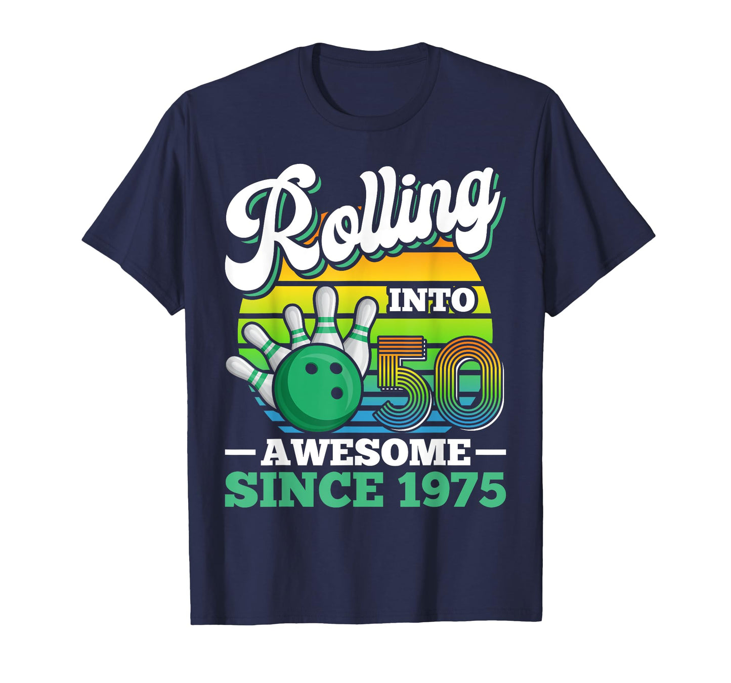 Bowling Birthday Party Rolling Into 50 Years 50th Birthday T-Shirt