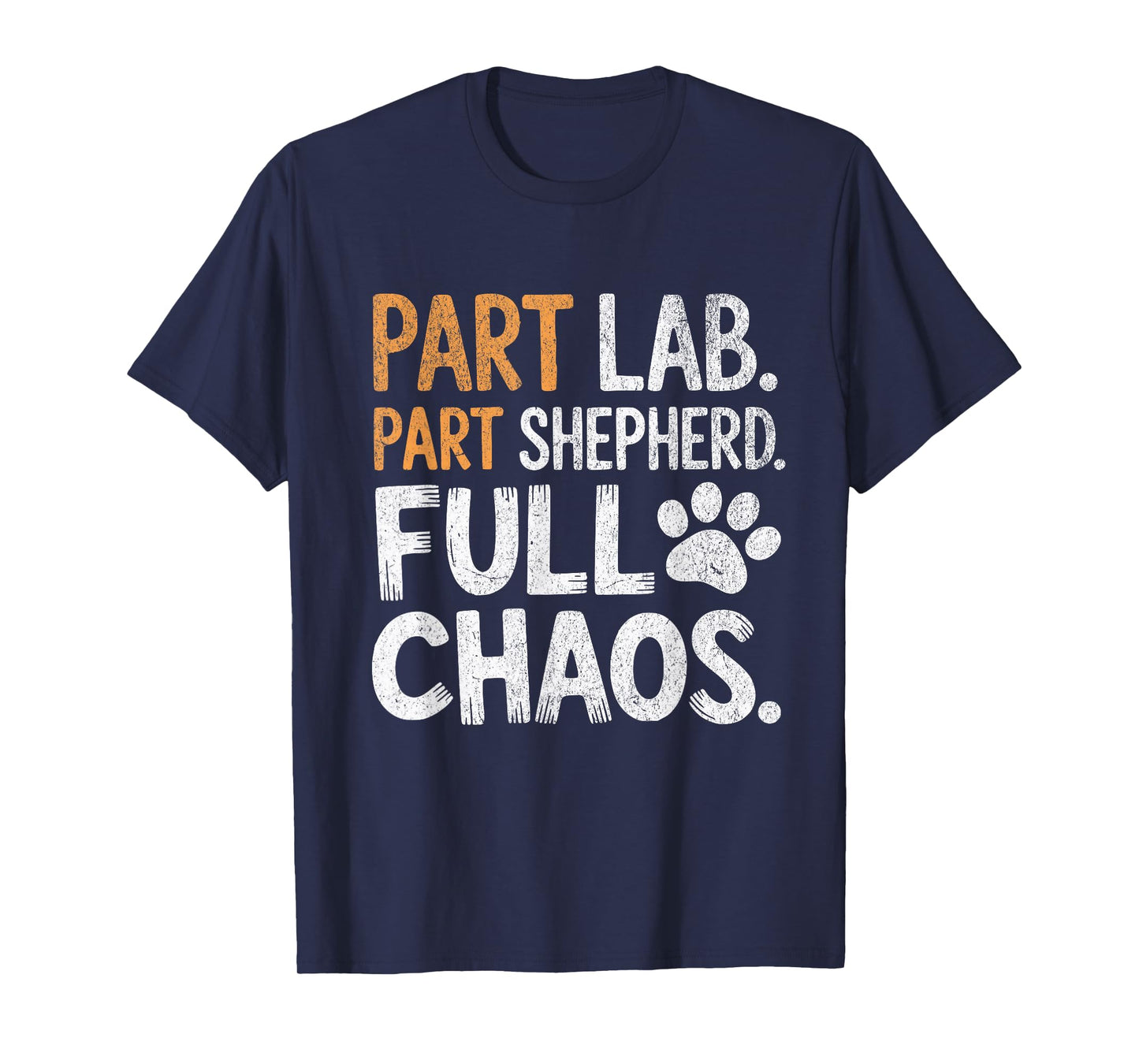 Womens Part Lab Part Shepherd Full Chaos Funny Dog Mix Lover T-Shirt