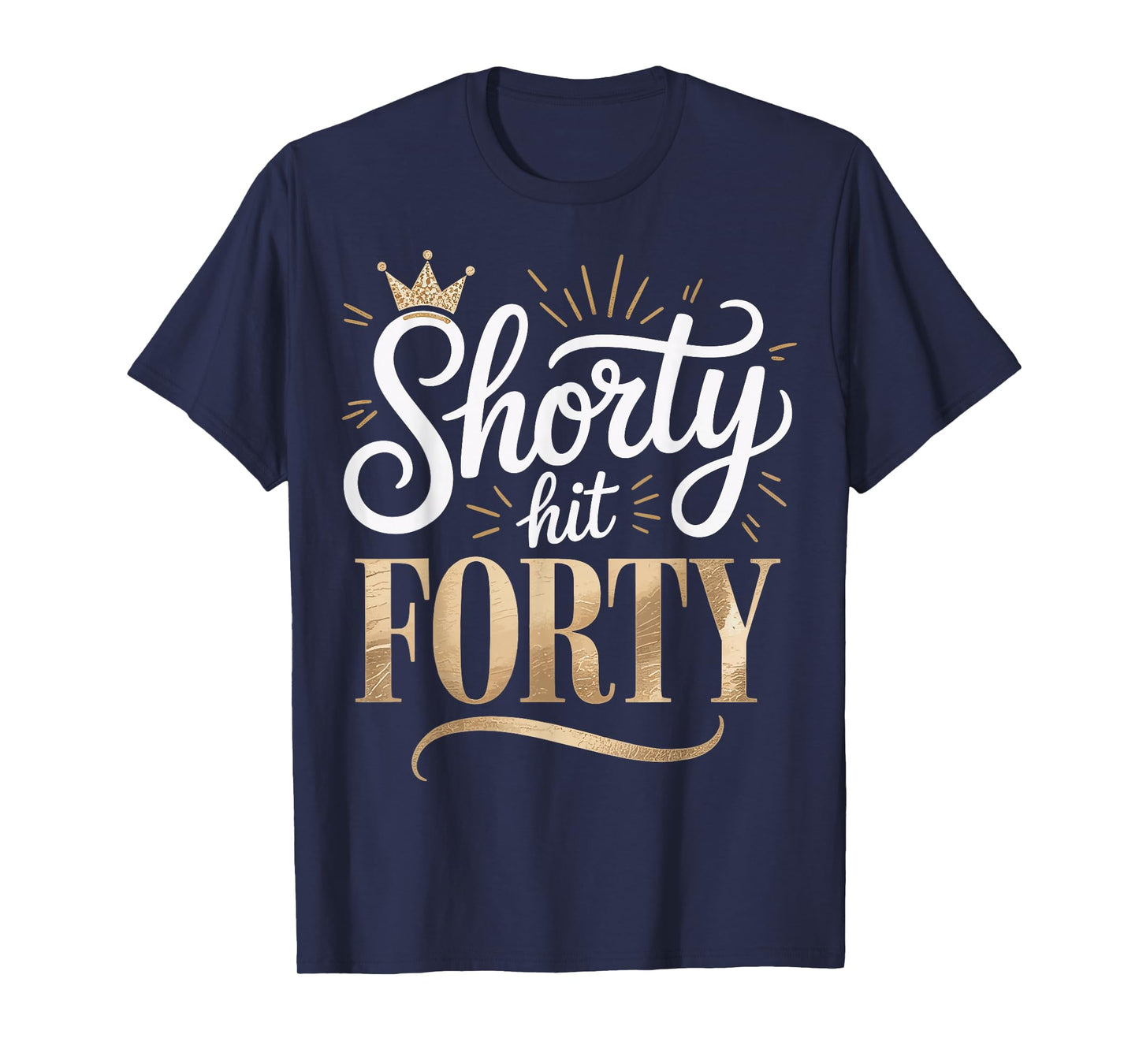 Shorty Hit Forty T-Shirt