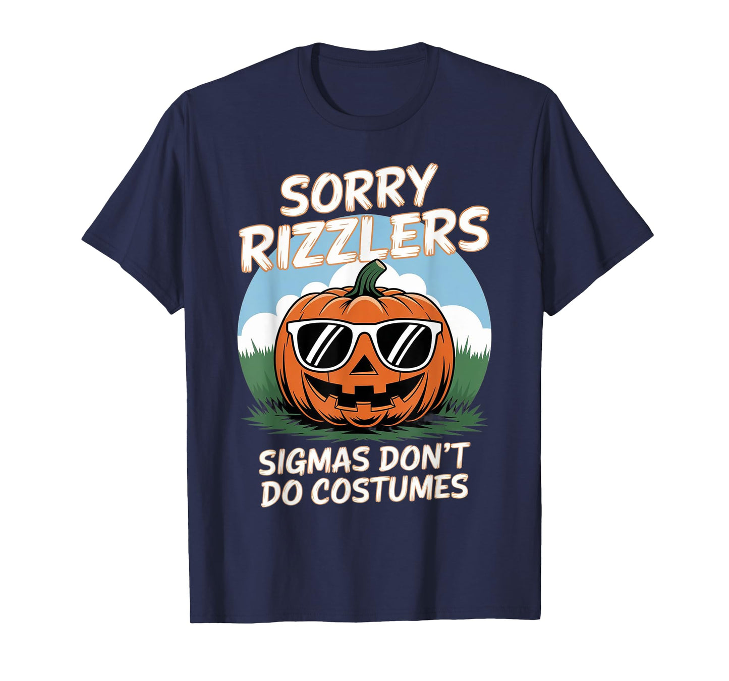 Sigmas Don't Do Costumes gen alpha Funny Halloween Costumes T-Shirt