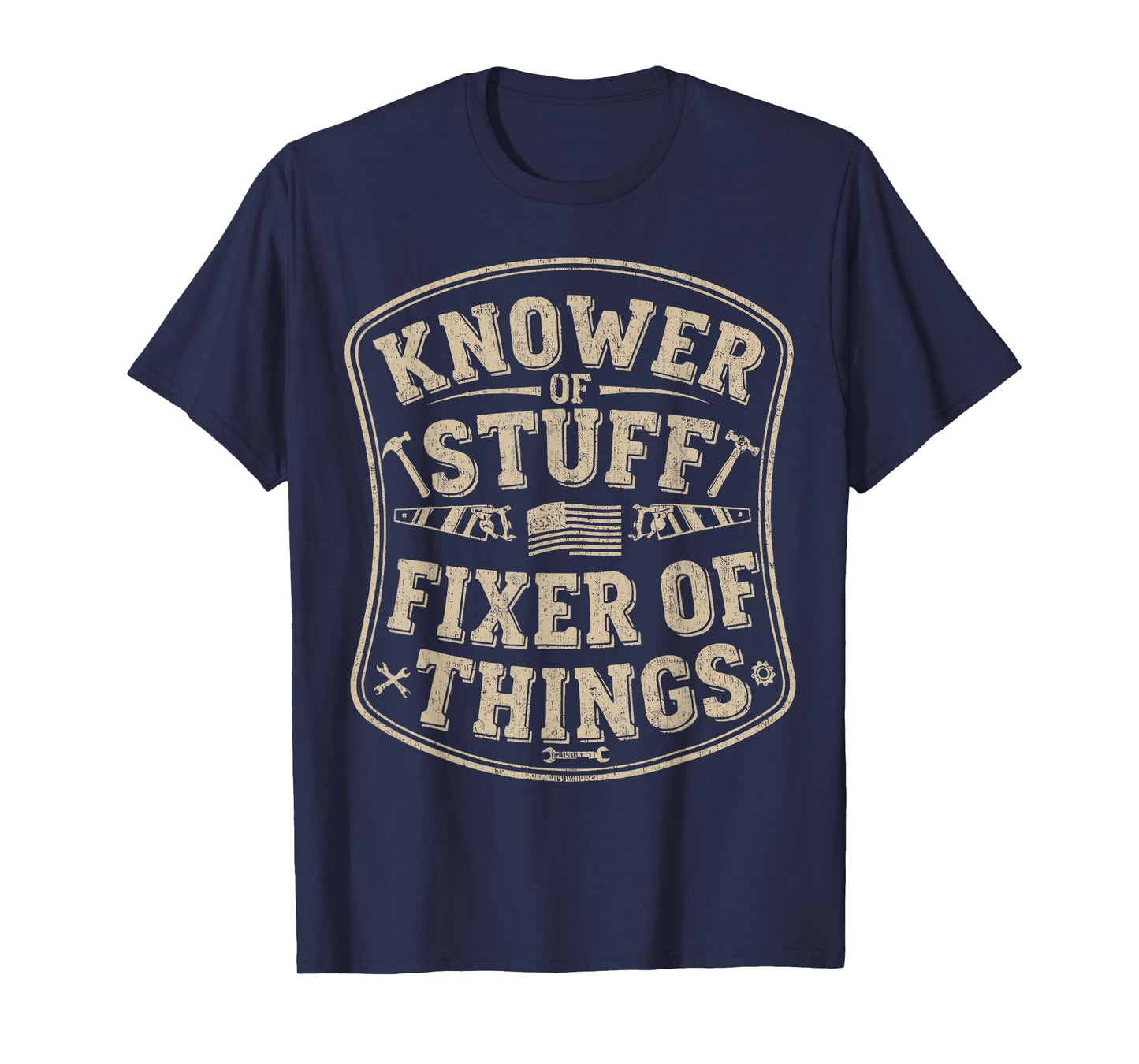 Knower of Stuff Fixer of Things Funny Mechanic Father's Day T-Shirt