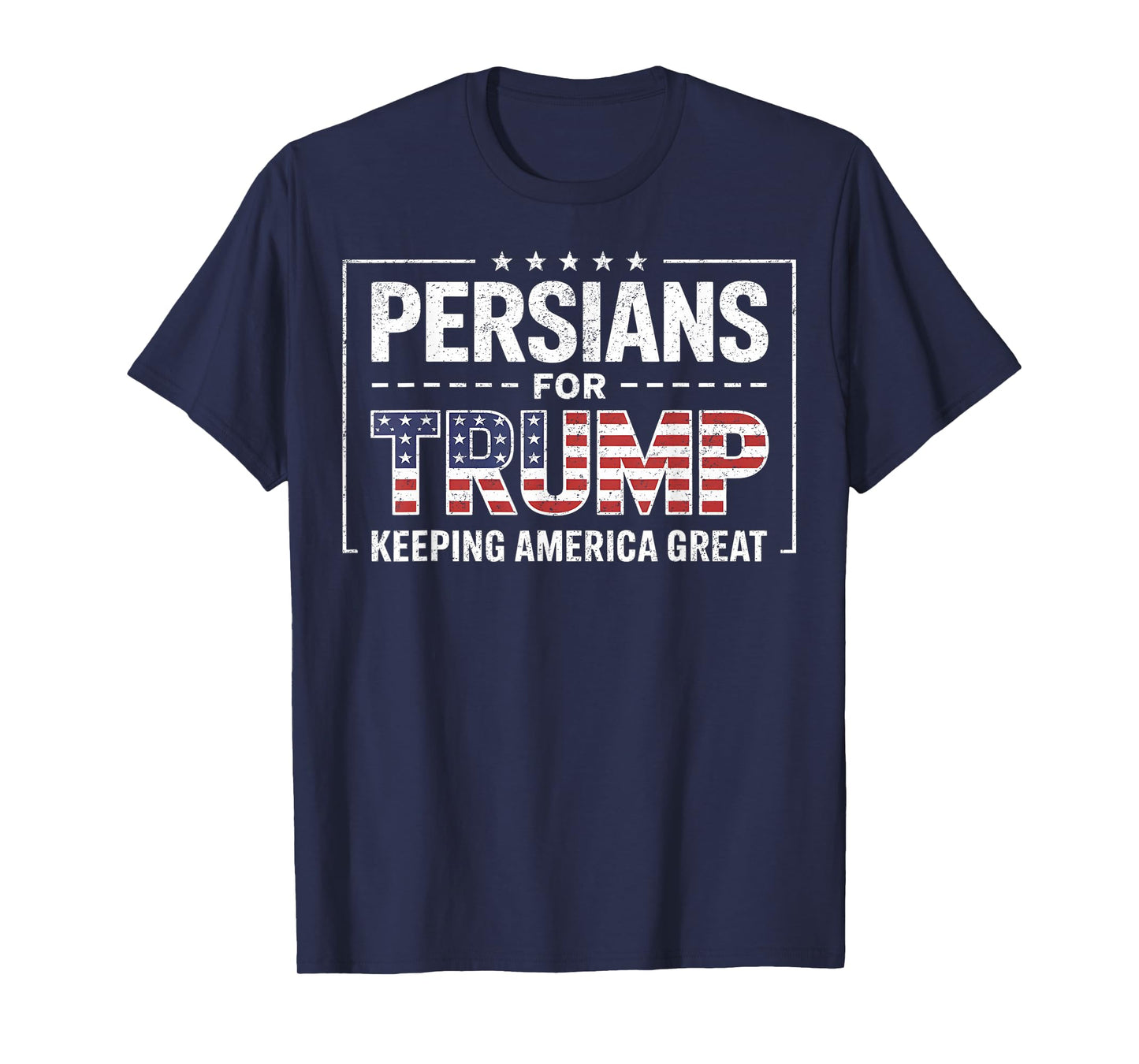 Persians for Trump Keeping America Great T-Shirt