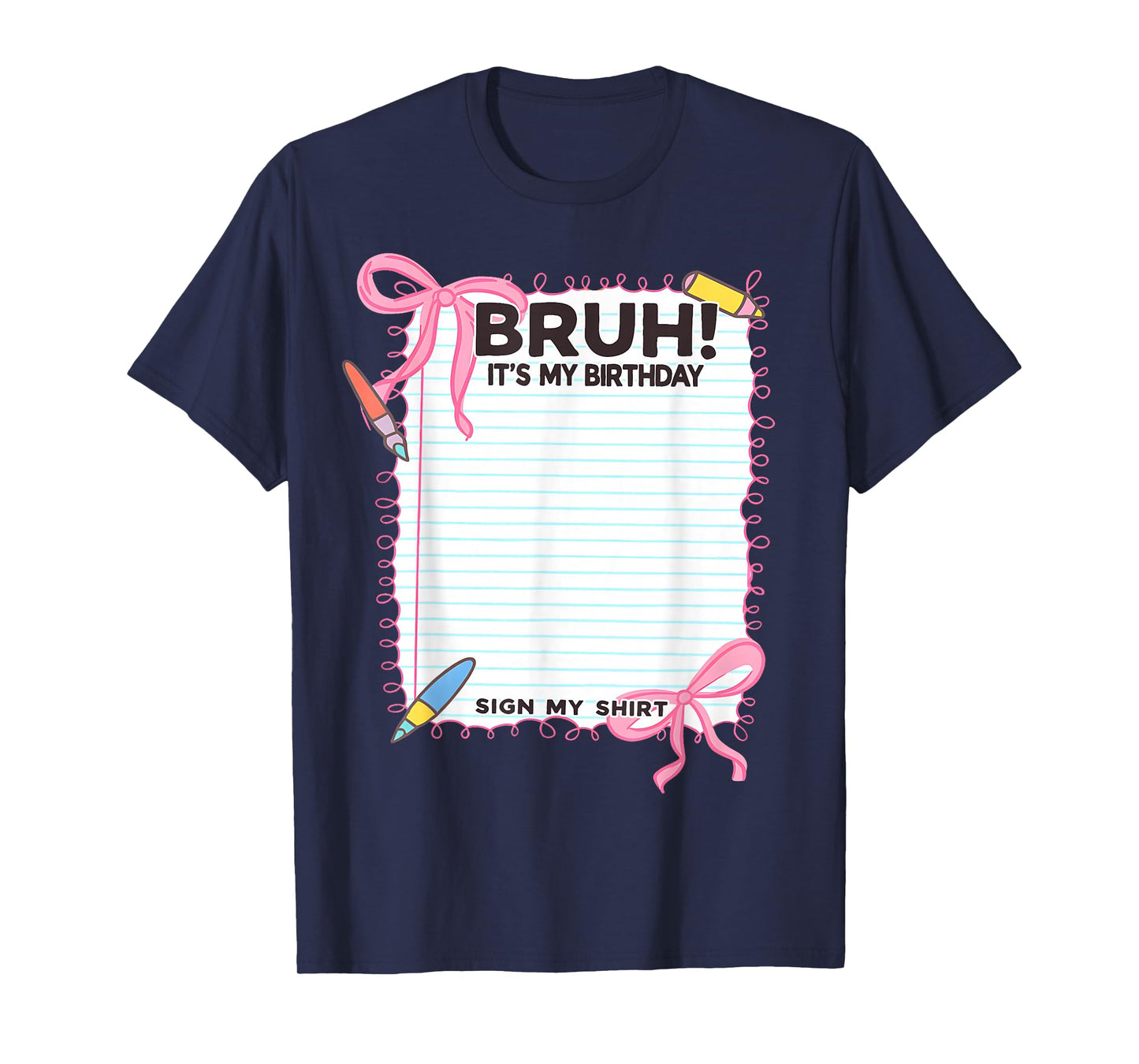 It's My Birthday Sign My Shirt Cute Bow Birthday Girls T-Shirt