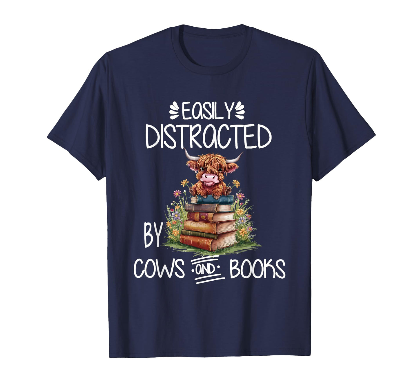 Easily Distracted By Cows And Books Highland Cow Book Lover T-Shirt