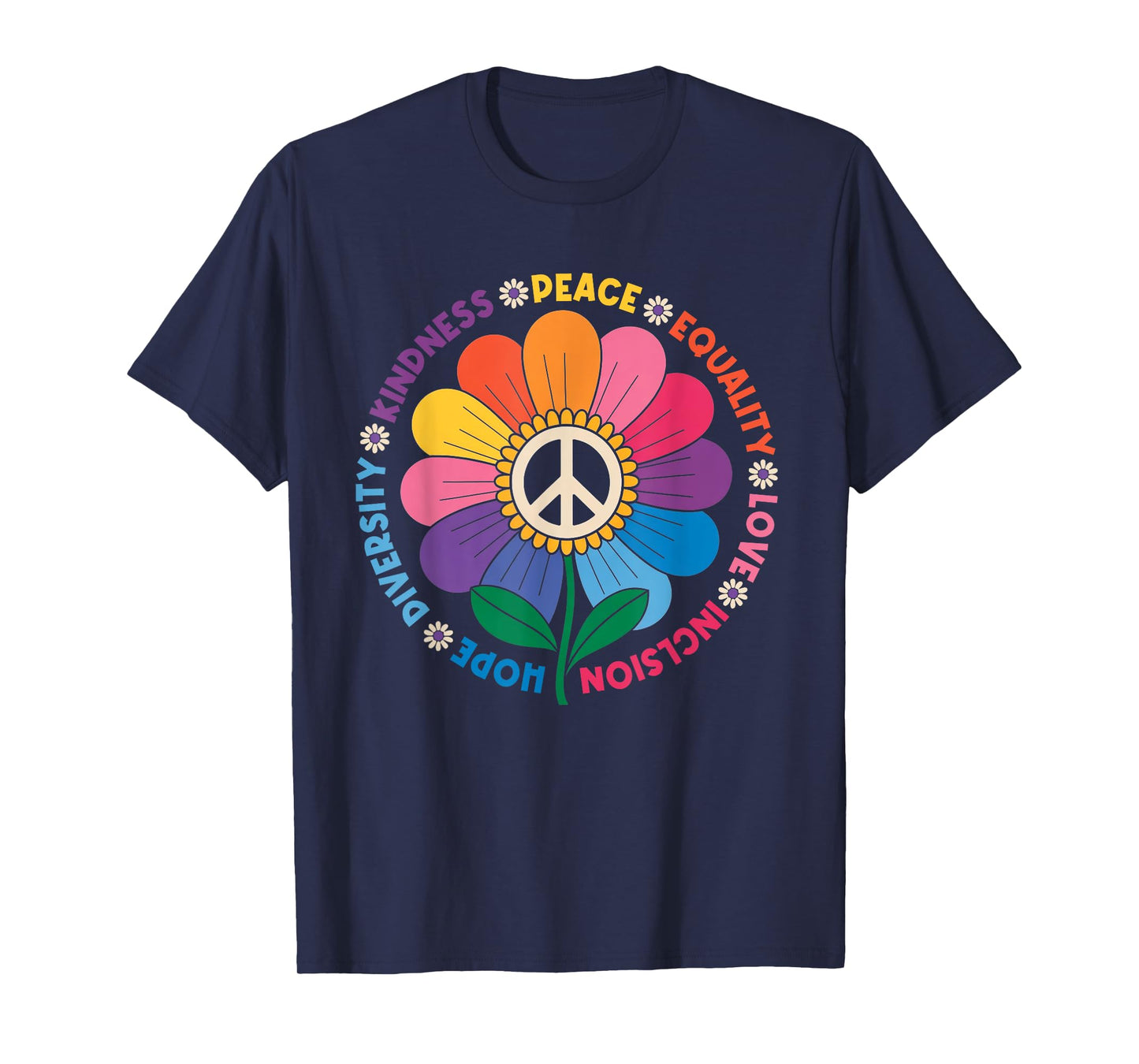 Peace Kindness Equality Love Hope Diversity Human Rights T-Shirt