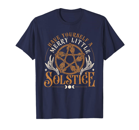 Have Yourself A Merry Little Solstice Christmas Pagan Yule T-Shirt