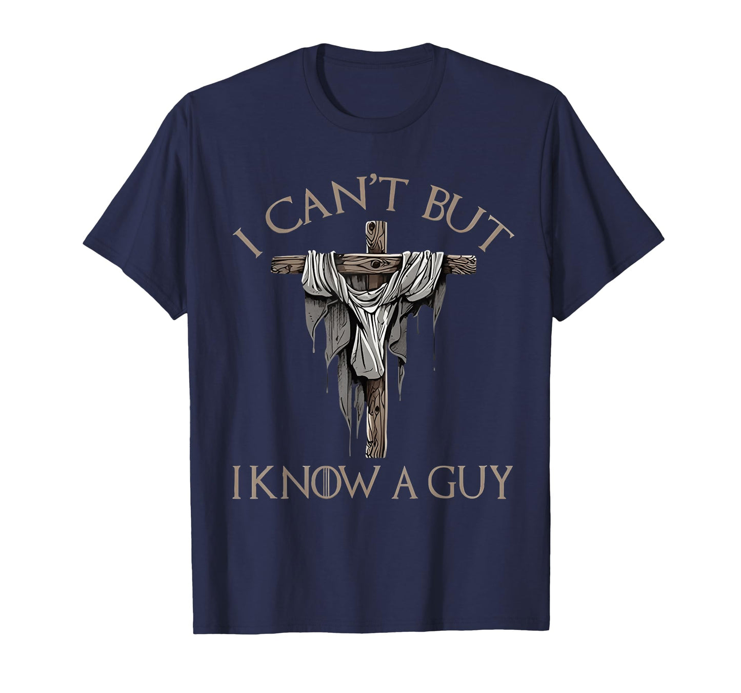 Retro I Can't but I Know a Guy Christian Faith Believer T-Shirt