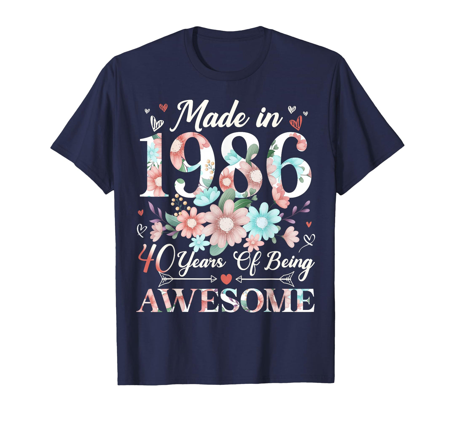 40 Year Old Made in 1986 Floral 40th Birthday Women T-Shirt