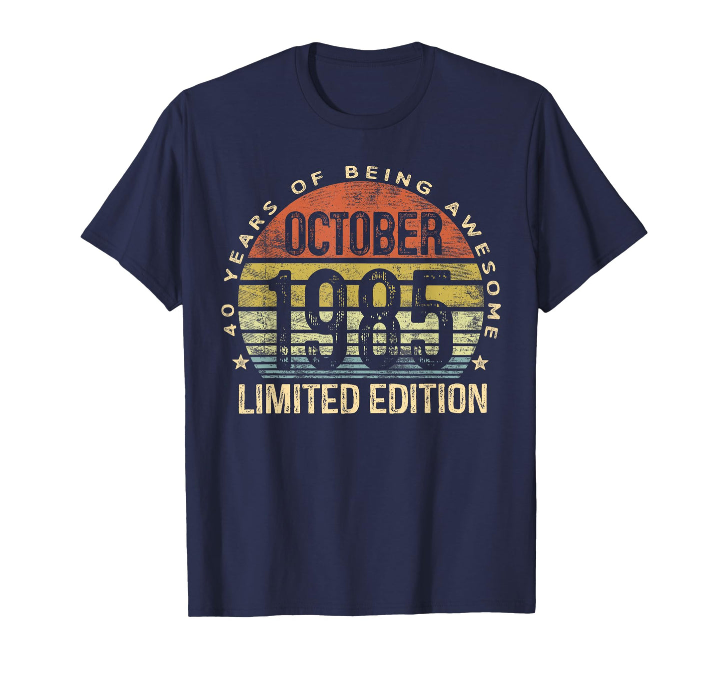 October 1985 Limited Edition 40-Year-Old 40th Birthday T-Shirt