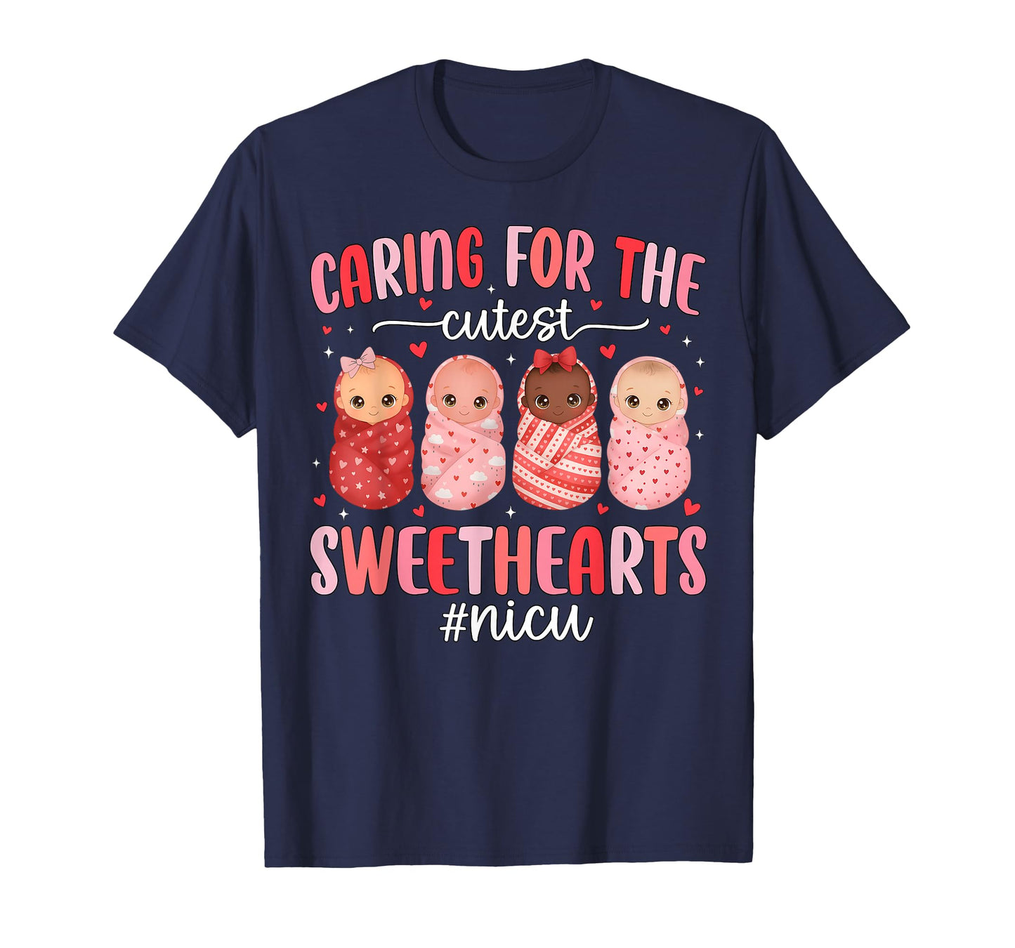 Caring for The Cutest Valentines NICU Nurse Cute Baby Girls T-Shirt