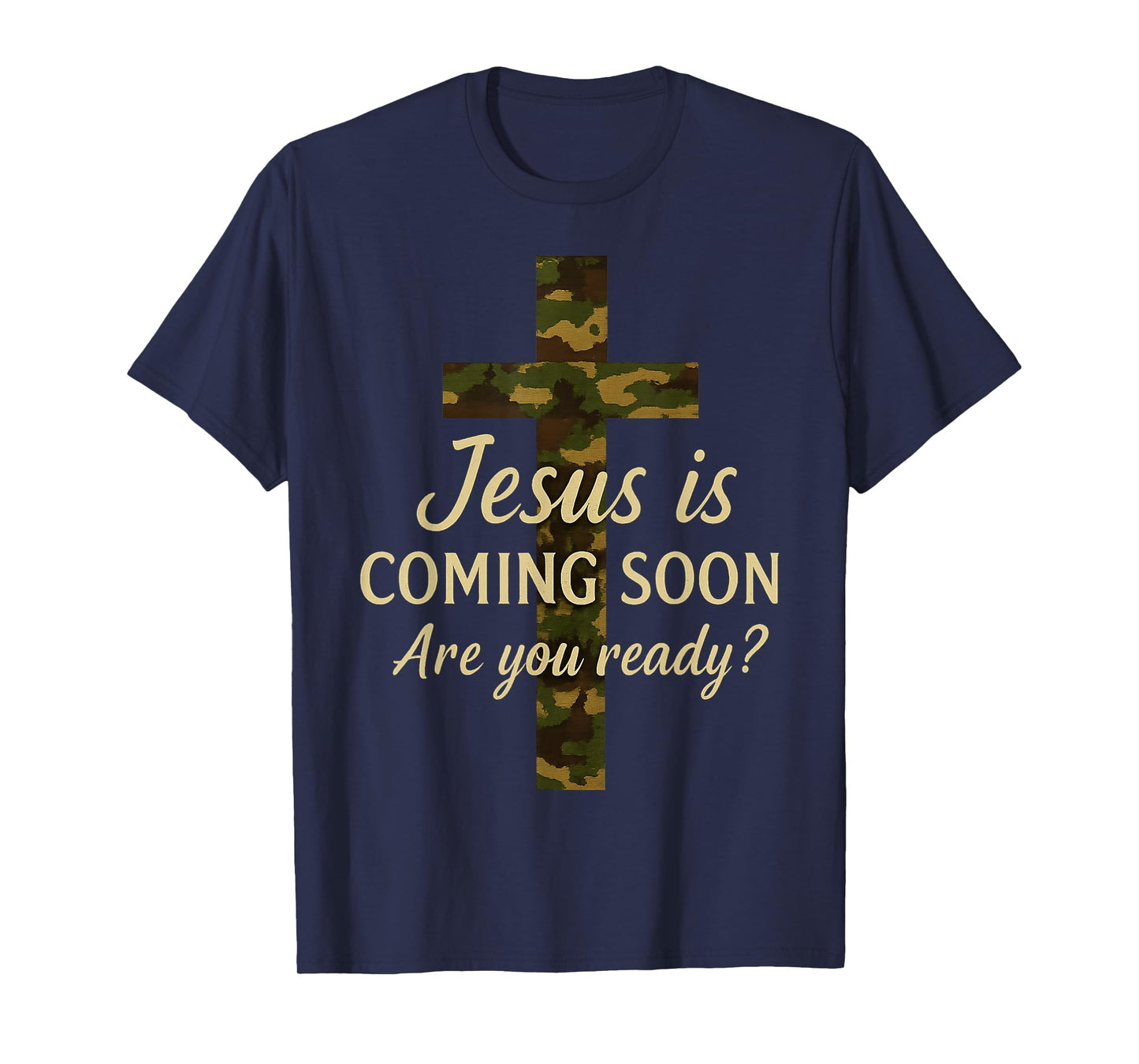 Camo Jesus is Coming Soon Vintage Ready Christians Faith T-Shirt