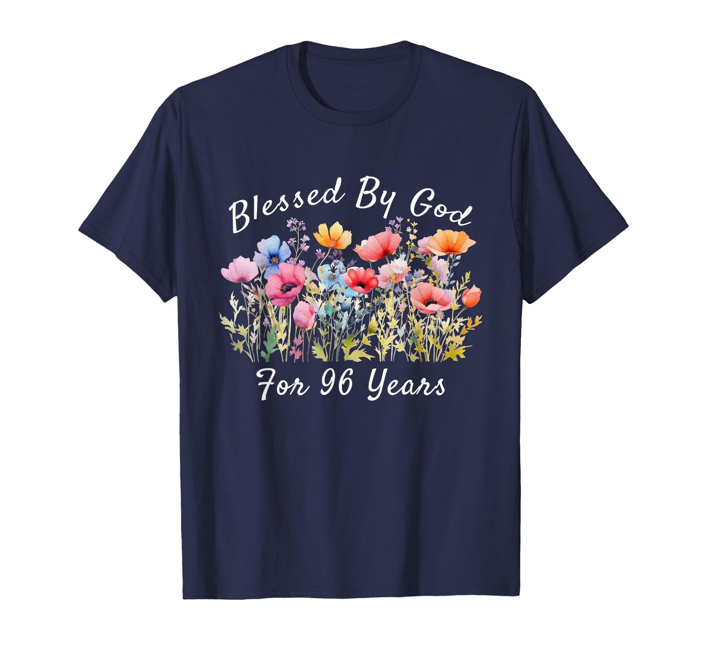 Blessed by God for 96 Years Old Wild Flower 96th Birthday T-Shirt