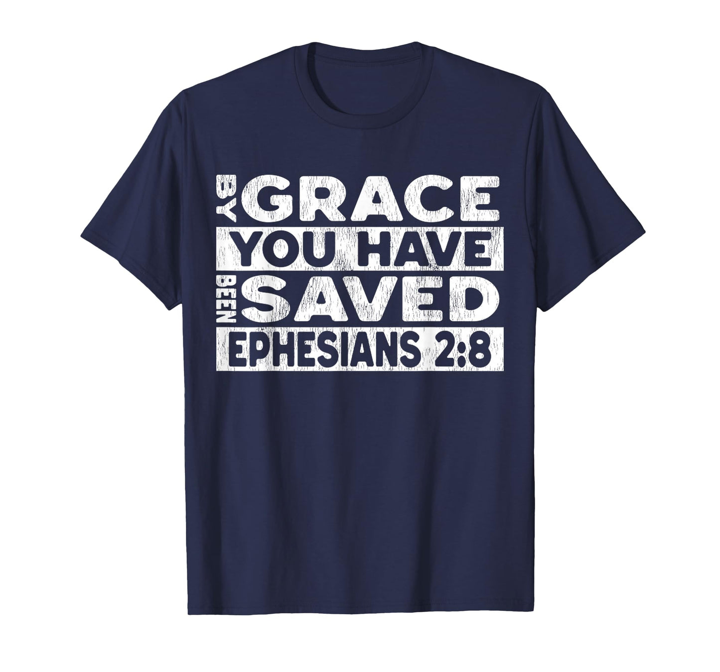 Vintage by Grace You Have Been Saved Faith Christian T-Shirt
