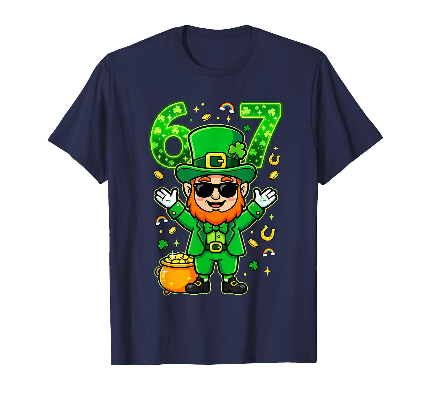 67 Six Seven Funny 6 7 Meme St Patricks Day Leprechaun 67 T-Shirt