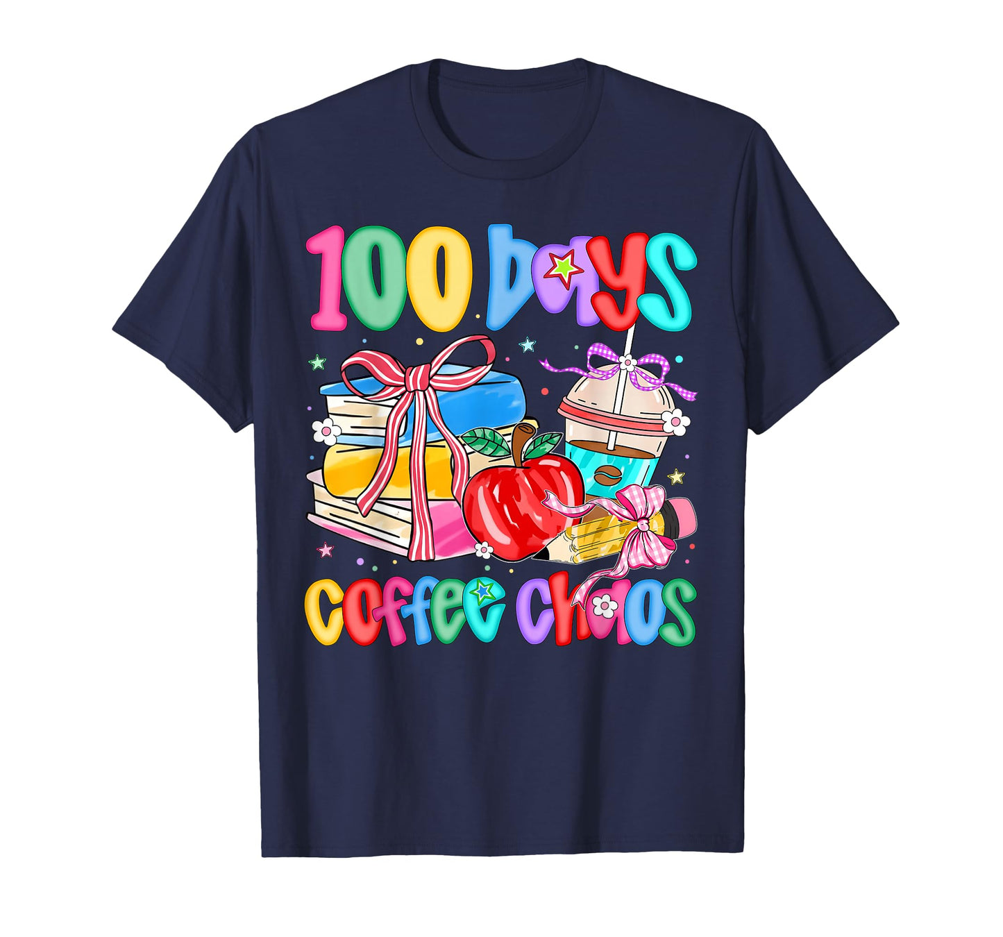 100 Days Coffee Chaos 100 Days of School Girl Teacher T-Shirt