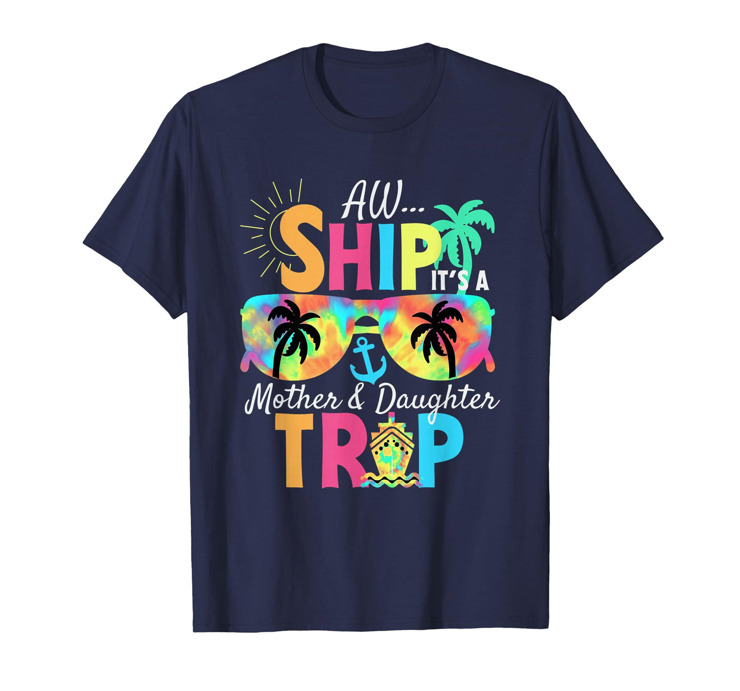 Mother Daughter Cruise Mom Daughter Vacation Mother's Day T-Shirt