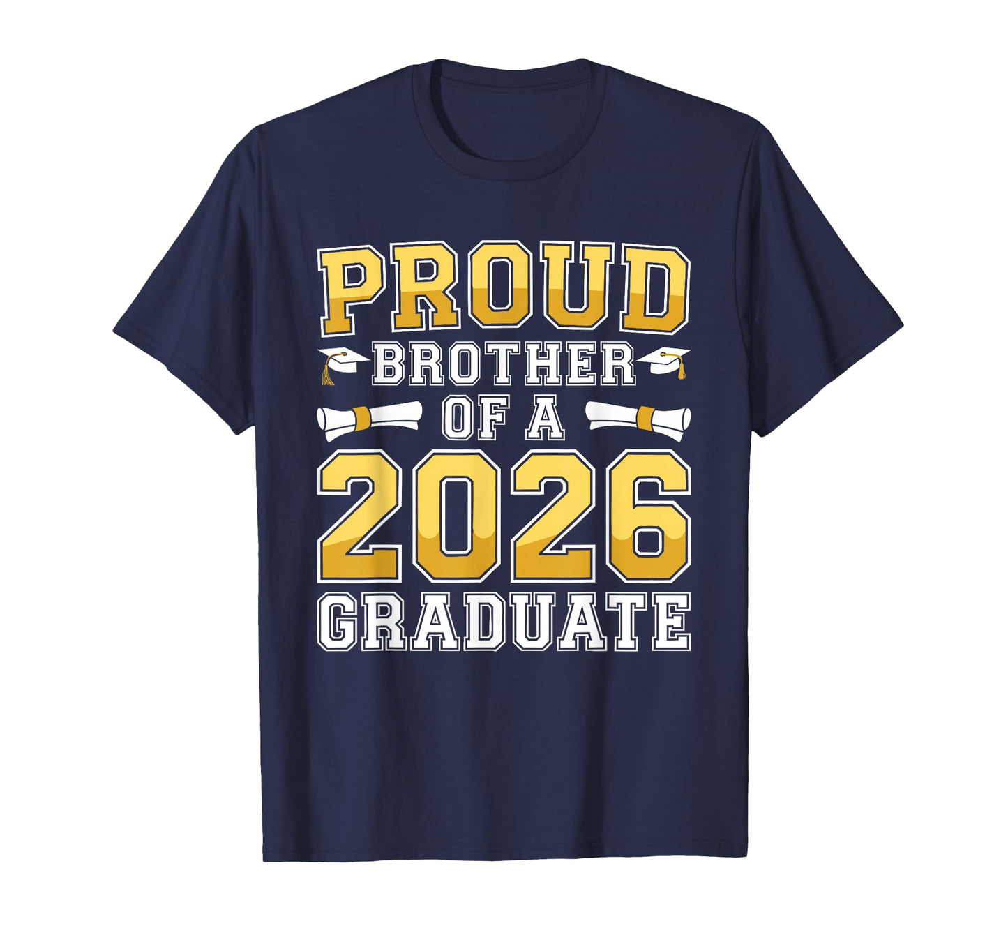 Proud Brother of A 2026 Graduate Shirt Class 2026 Graduation T-Shirt