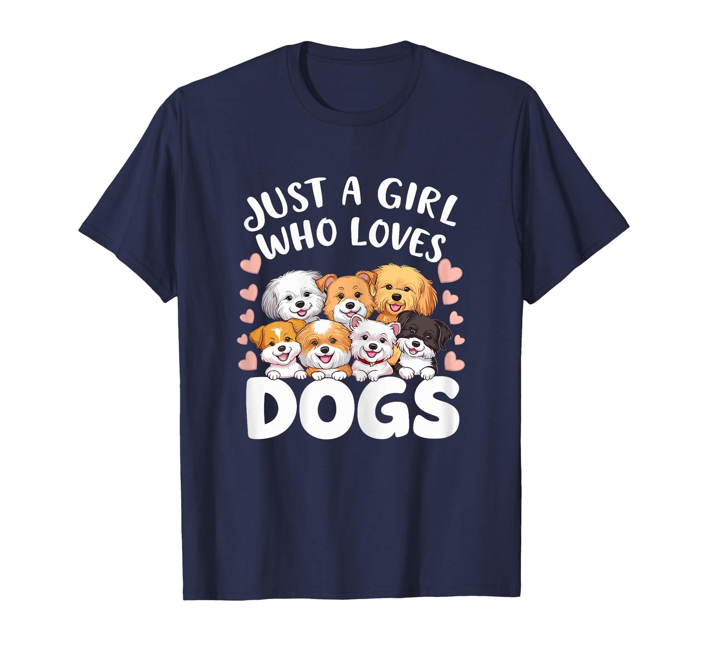 Dog Lover Just a Girl who loves Dogs Dog Girl T-Shirt