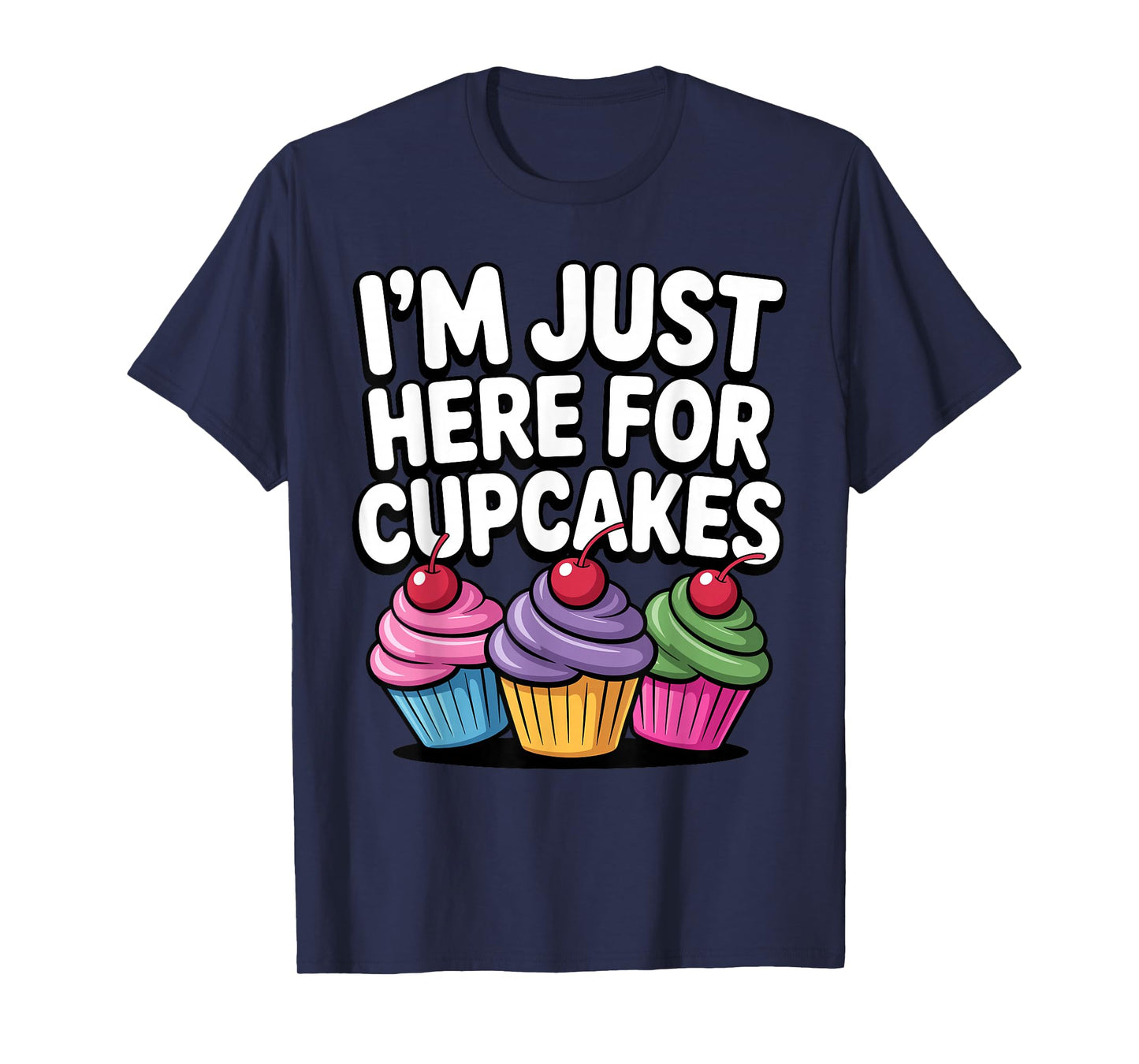 Cool Cupcake Themed for Men Women Cup Cake Cupcake Lover T-Shirt