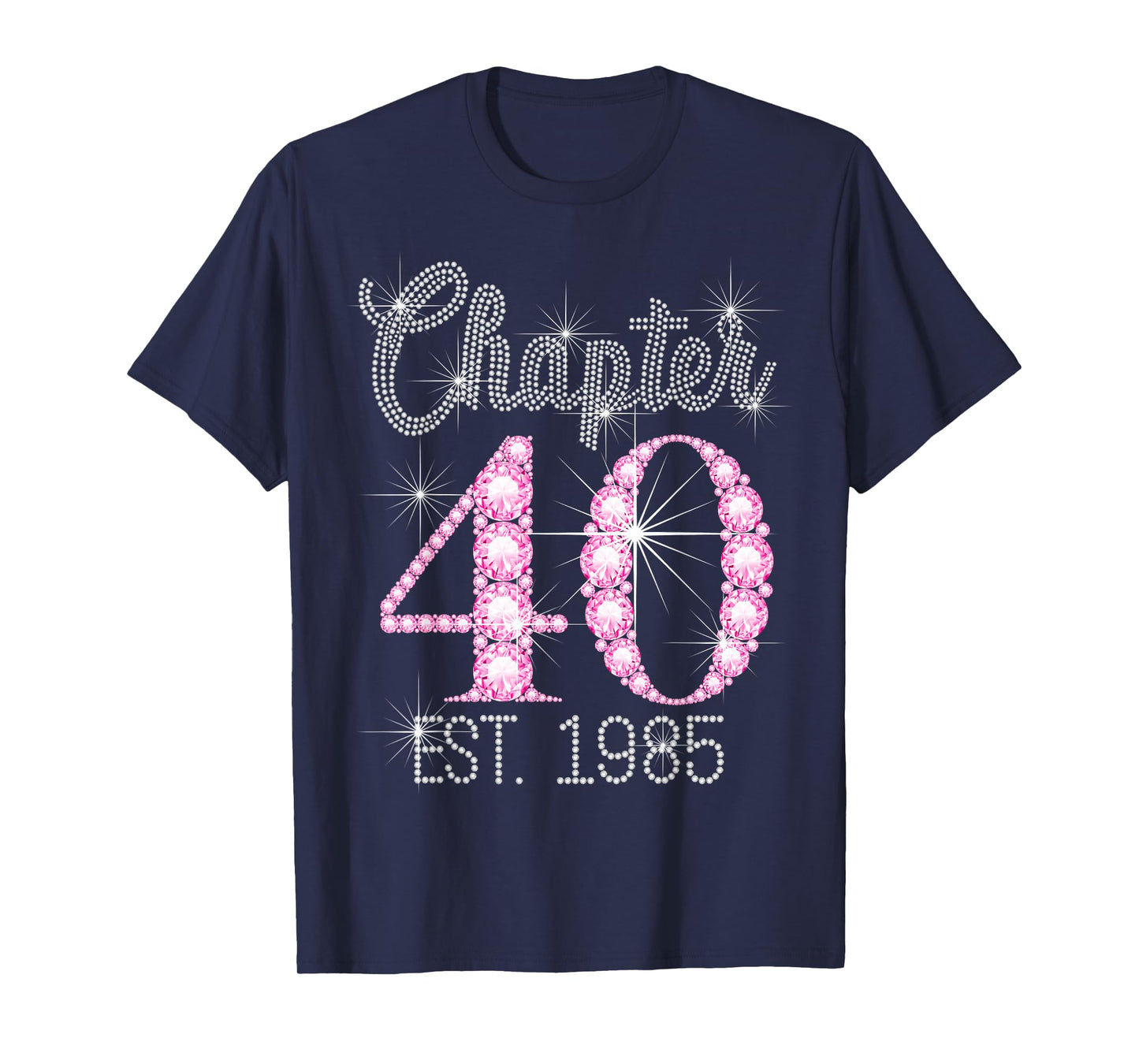 Chapter 40 EST 1985 Happy 40Th Birthday Girl T-Shirt