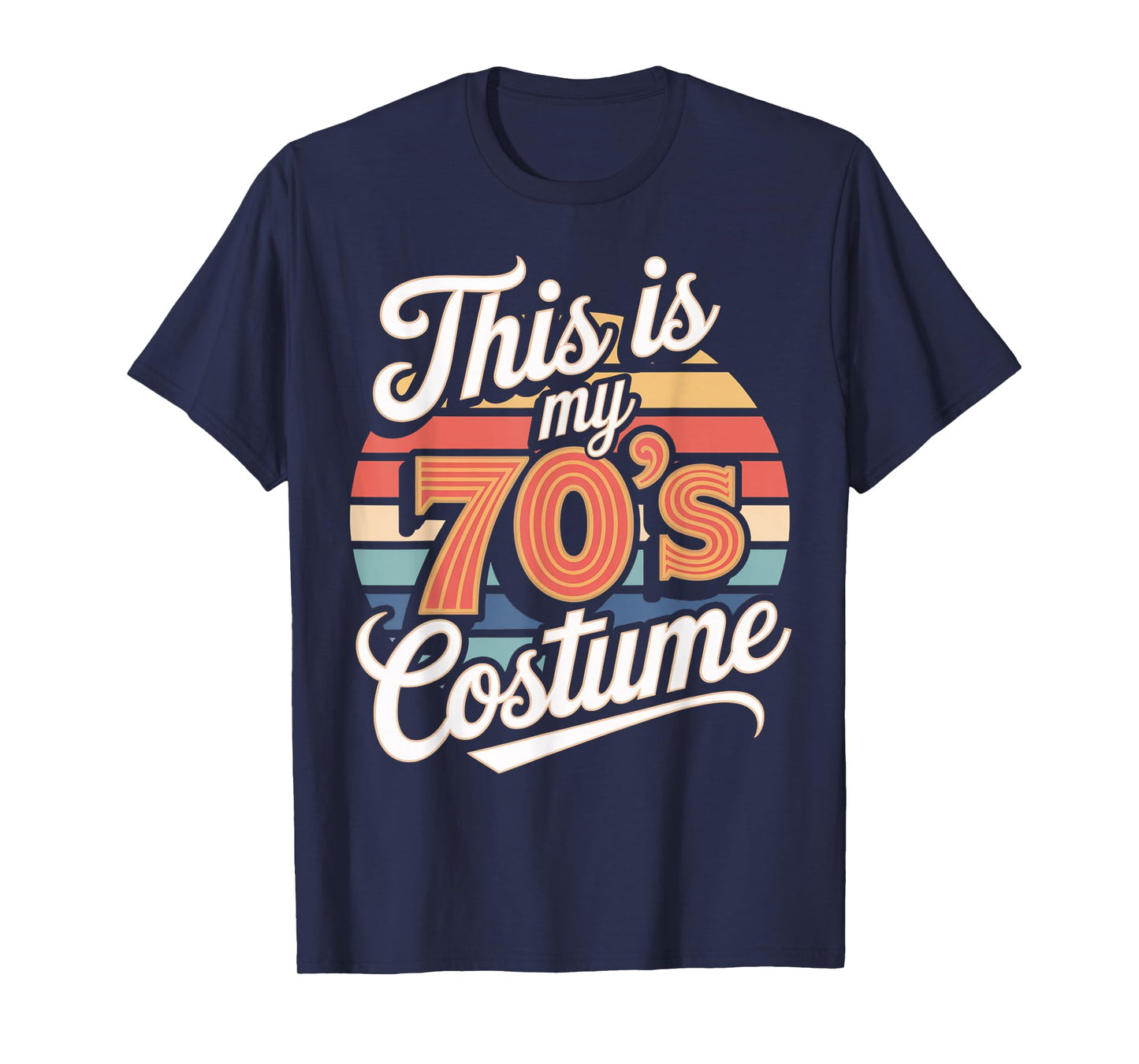 This Is My 70s Costume 70 Styles Men 70's Disco 1970s Outfit T-Shirt
