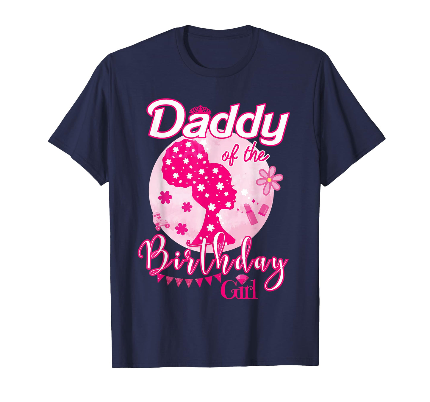 Daddy Of The Birthday Girl Doll Birthday Kid Family Matching T-Shirt