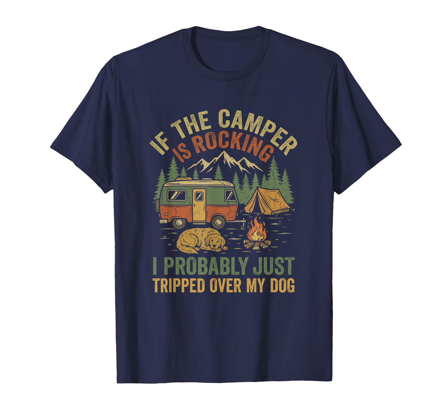 If The Campers Rocking - Funny Dog Lover for Funny Camping T-Shirt