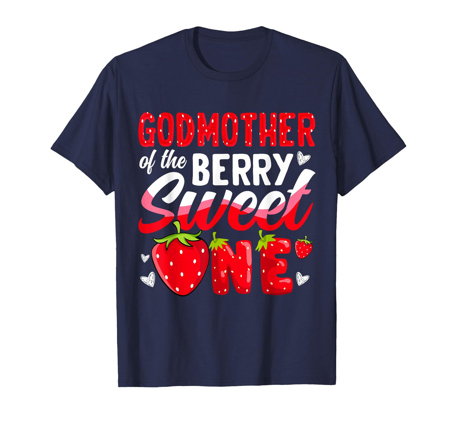 Godmother Of The Berry Sweet One Strawberry 1st Birthday T-Shirt