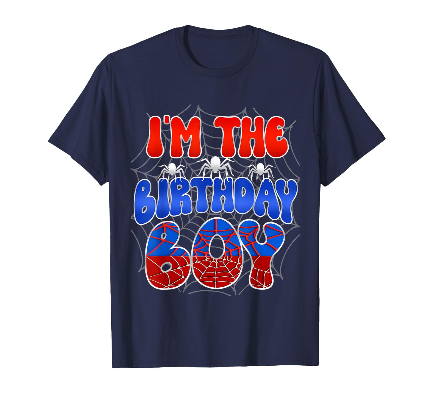 I'm the Birthday Boy Costume Spider Web Birthday Party T-Shirt