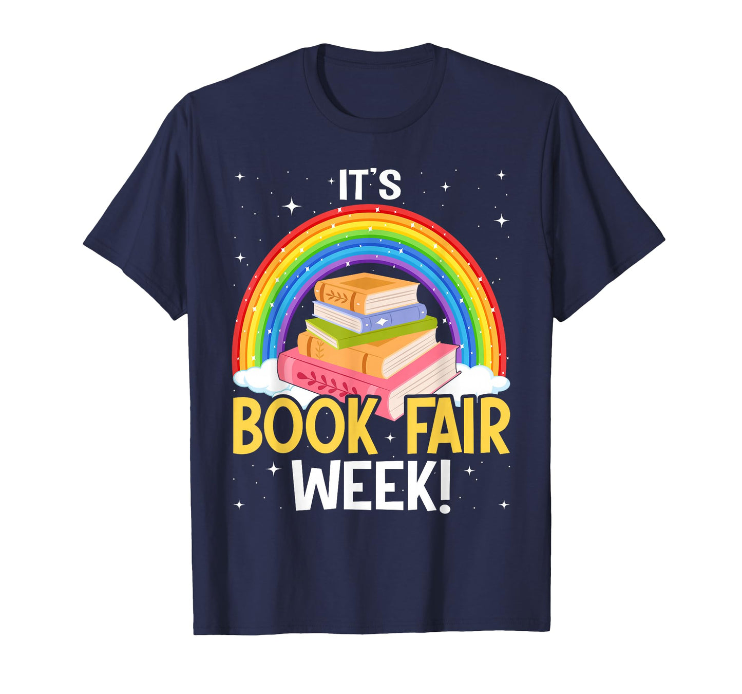 It's Book Fair Week, Librarian, Library, Literacy, Reading T-Shirt
