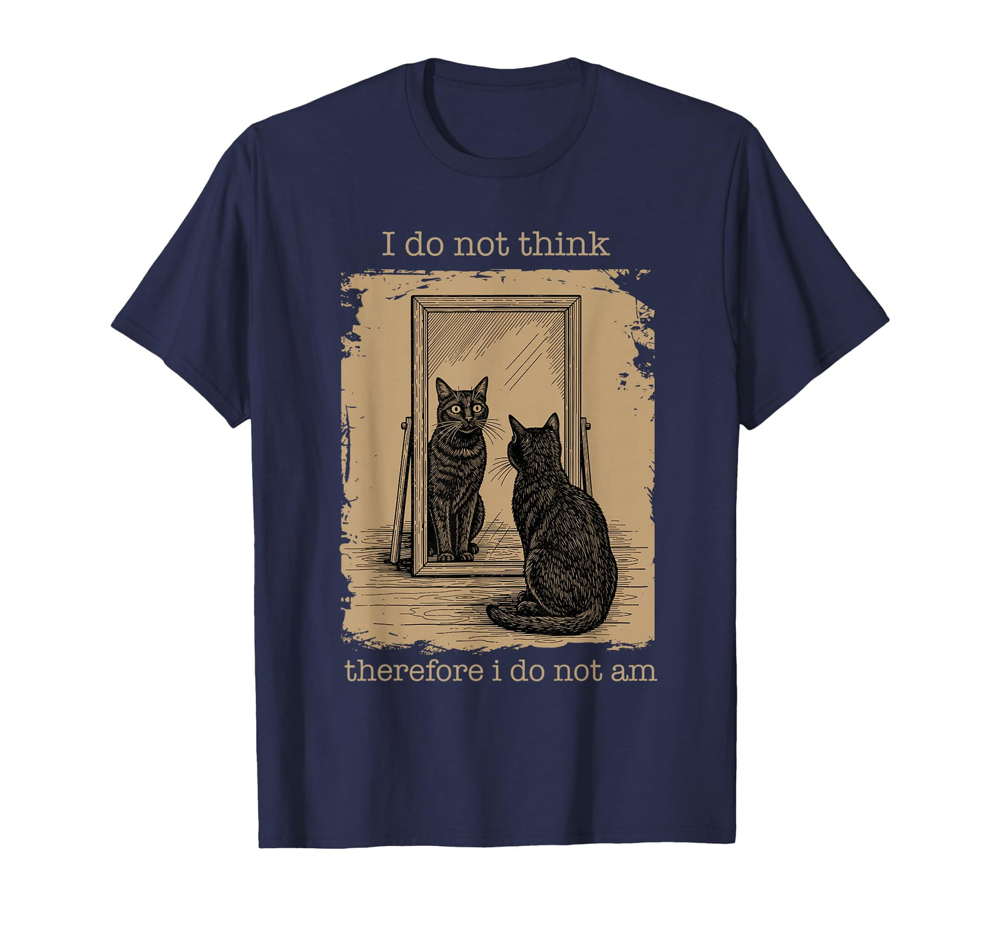 Funny I Do Not Think Therefore I Do Not Am, Vintage Meme Cat T-Shirt