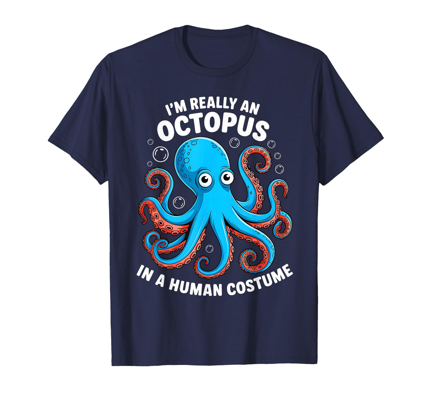 Funny Im Really an Octopus in a Human Costume Kids Halloween T-Shirt