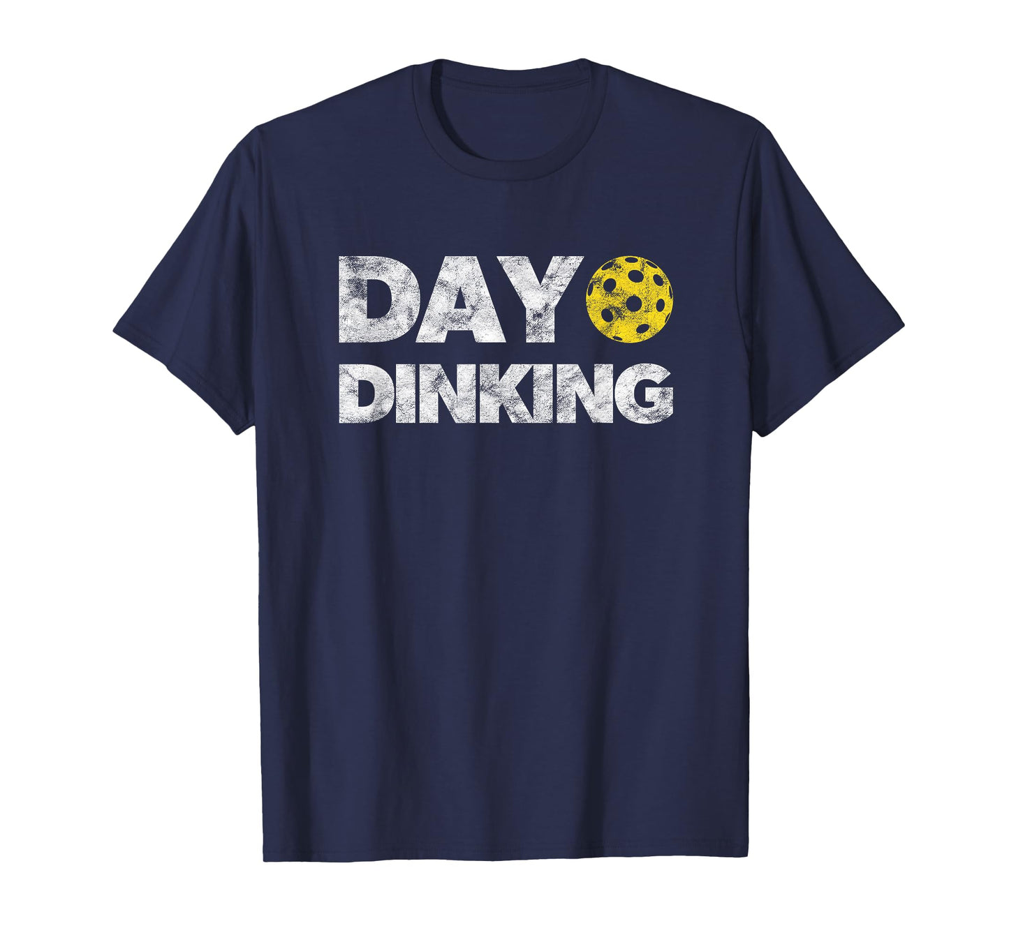 Day Dinking Pickleball Funny Dink Women Men Pickle Ball T-Shirt