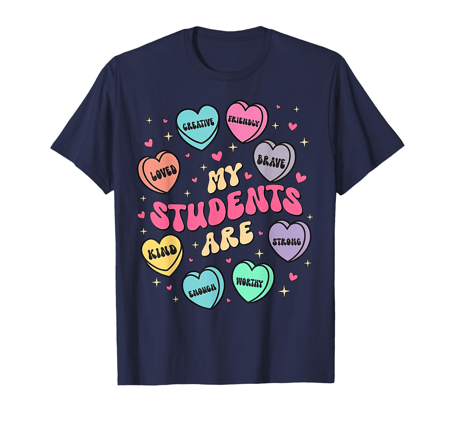 My Students are Enough Friendly Valentines Day Teacher Women T-Shirt