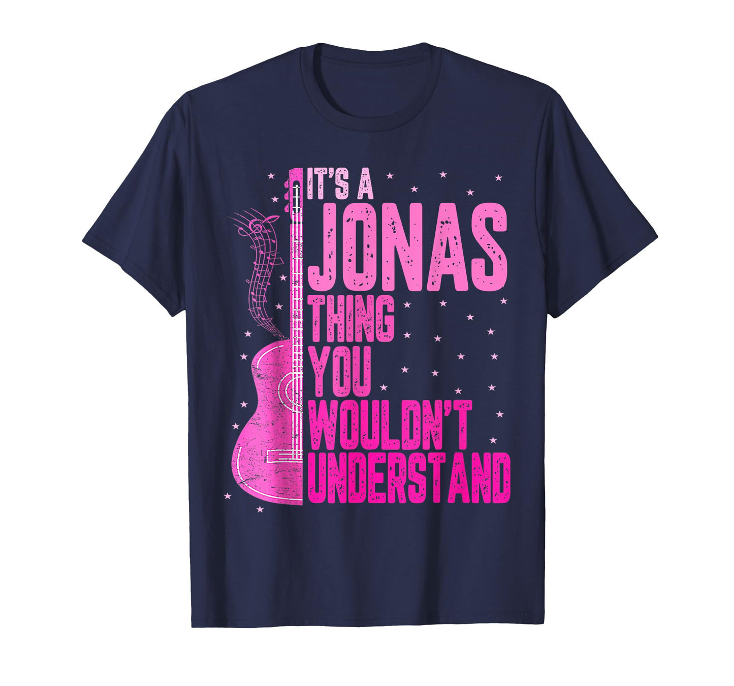 It's A Jonas Thing You Wouldn't Understand Jonas First Name T-Shirt