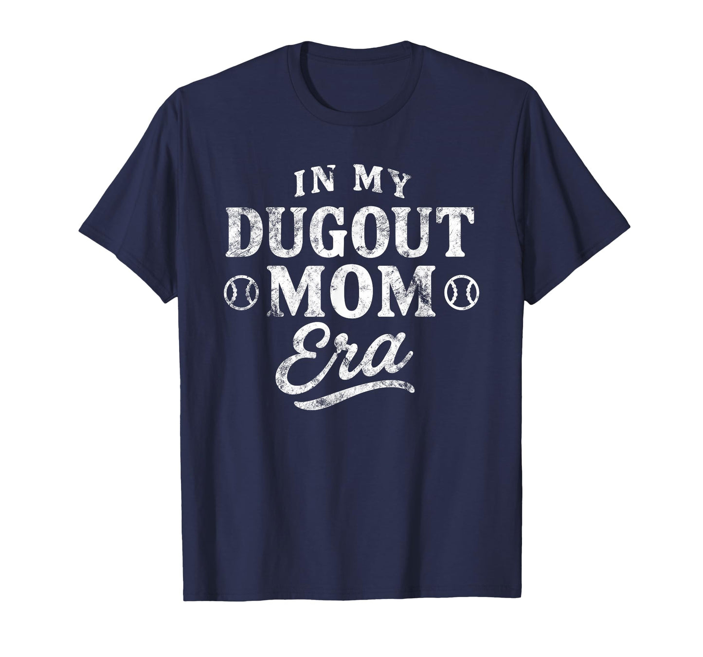 Cute Baseball Mom Design In My Dugout Mom Era T-Shirt