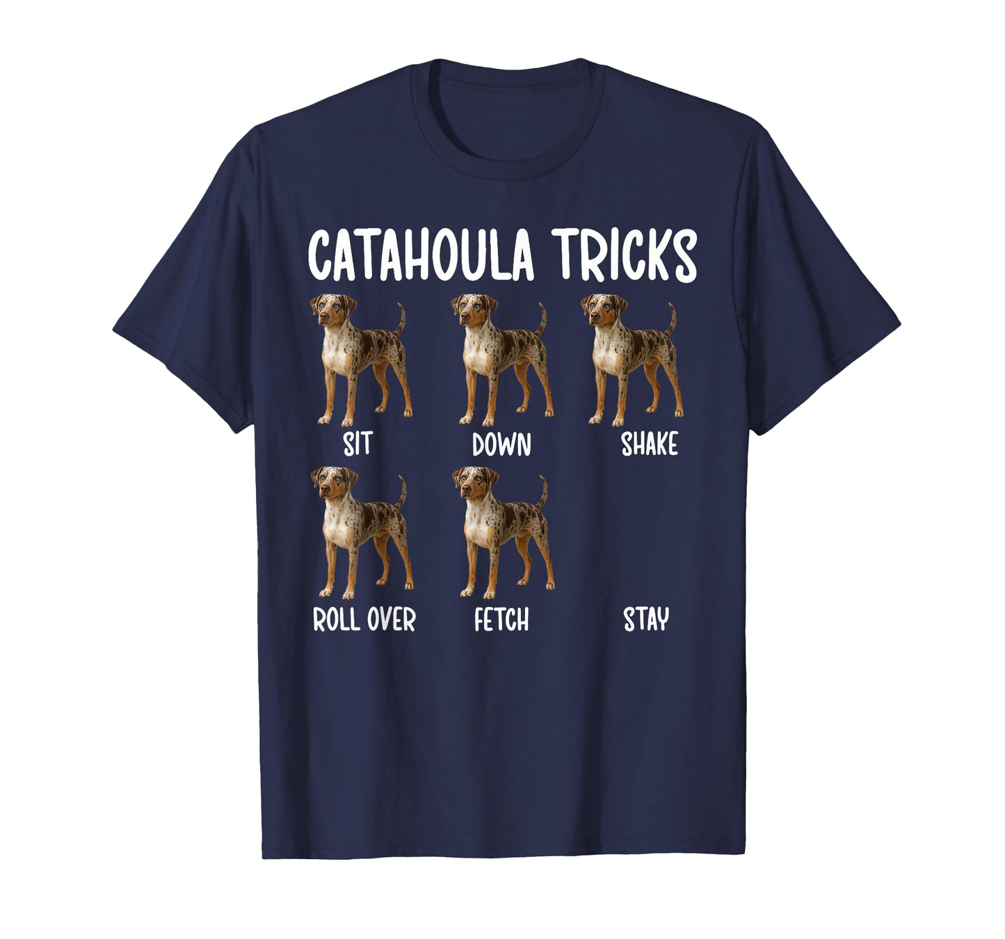 Catahoula Tricks Catahoula Owner Catahoula Leopard Dog Lover T-Shirt