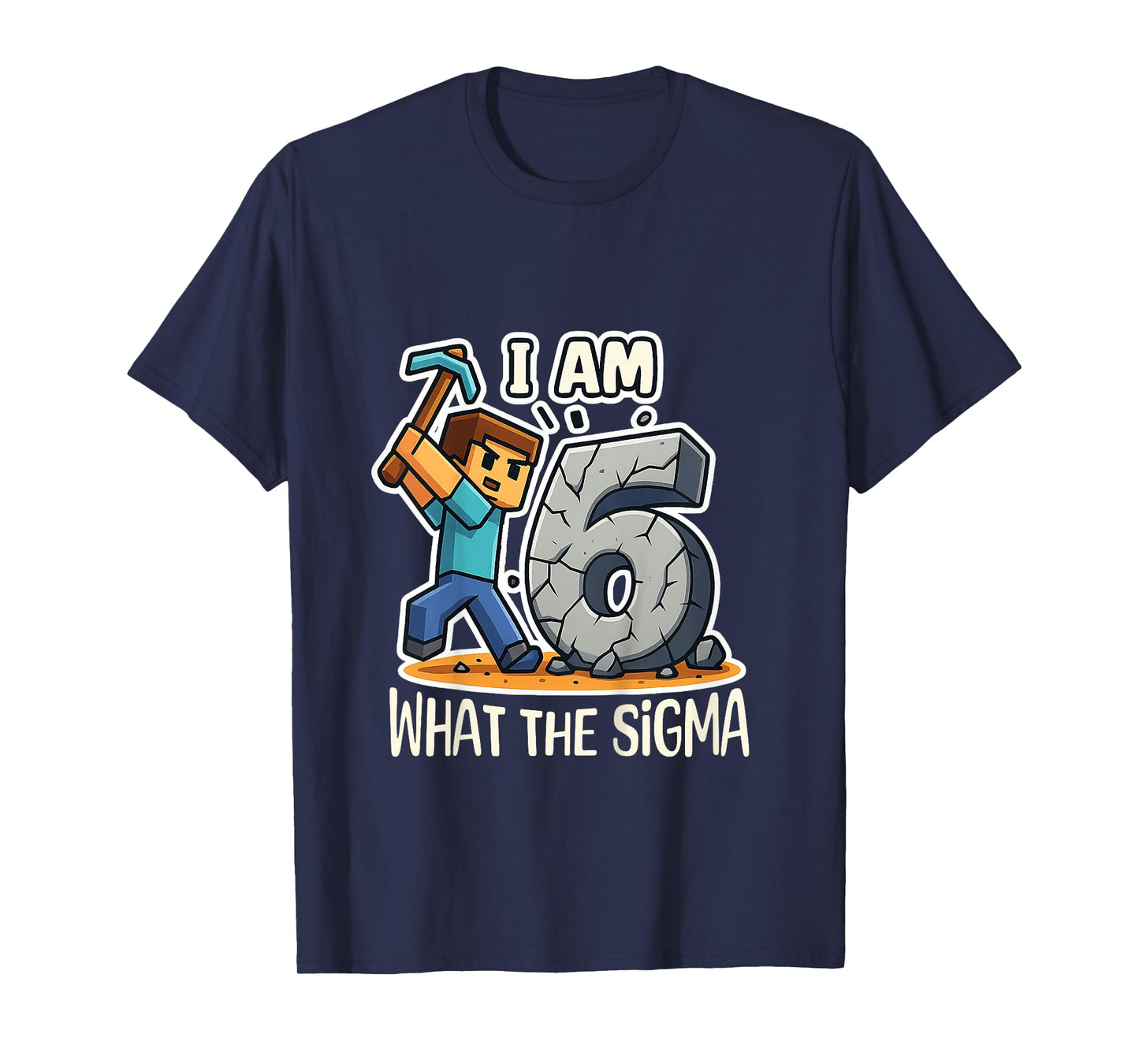 Kids 6 Years Old Sigma Pixel Art Mining Gamer Birthday T-Shirt